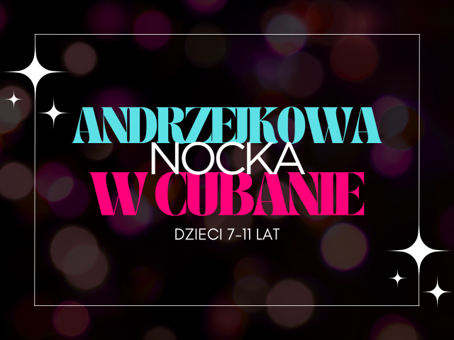 Andrzejkowa nocka w Cubanie